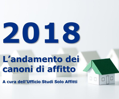 Canoni di affitto in crescita nel 2018, l'analisi di Solo Affitti