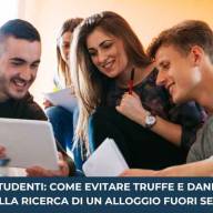 Affitti per studenti: come evitare truffe e danni economici nella ricerca di un alloggio fuori sede